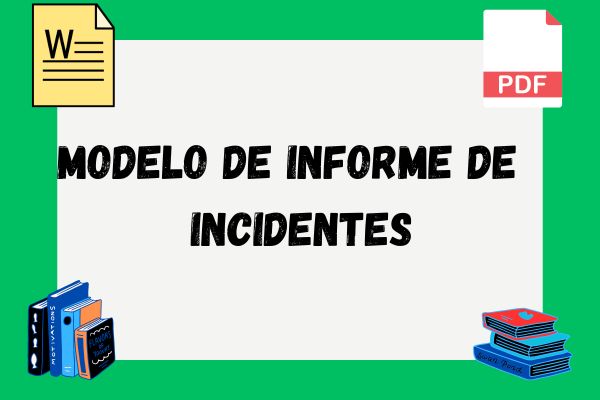Modelo de informe de incidentes
