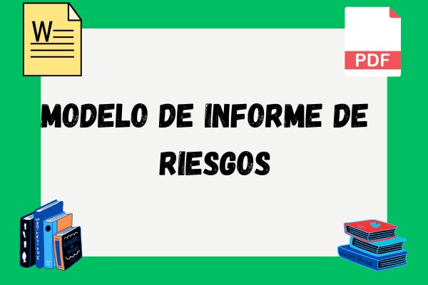 Modelo de informe de riesgos